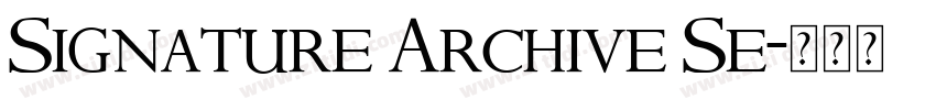 Signature Archive Se字体转换